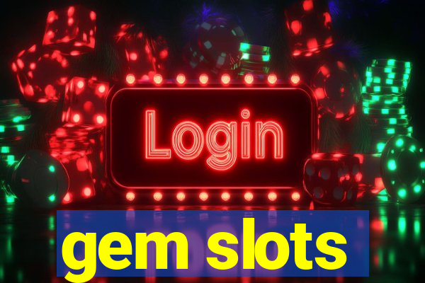 gem slots